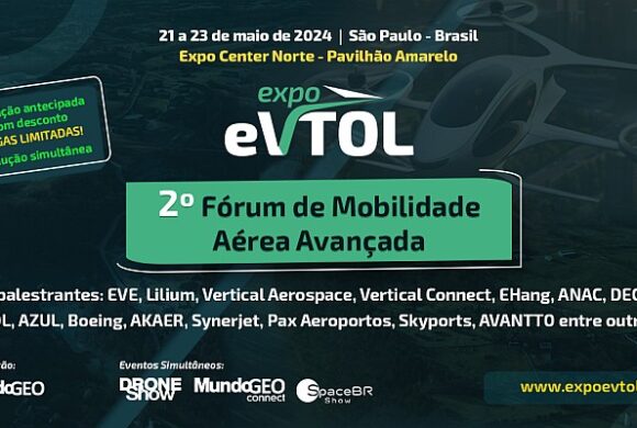 Expo eVTOL 2024: Fórum sobre Mobilidade Aérea Avançada com 10% de desconto na inscrição até 30/4