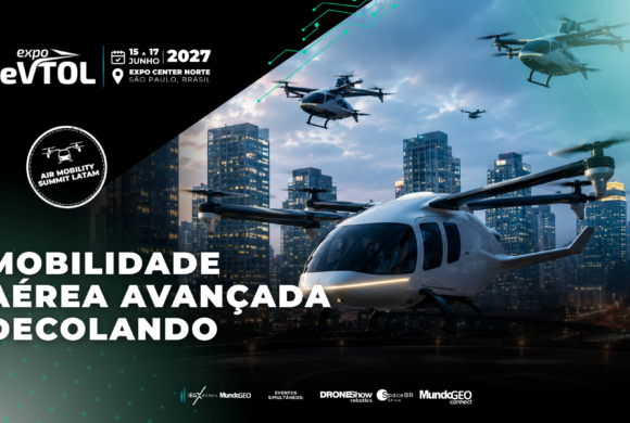 Expo eVTOL 2027 sediará Air Mobility Summit Latam e terá espaço exclusivo para AAM na feira