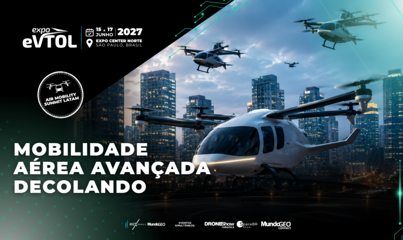 Expo eVTOL 2027 sediará Air Mobility Summit Latam e terá espaço exclusivo para AAM na feira Expo eVTOL 2027 sediará Air Mobility Summit Latam e terá espaço exclusivo para AAM na feira