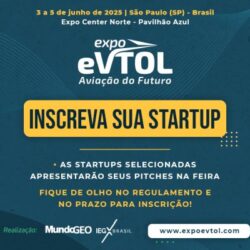 Inscrição aberta no 3ª MundoGEO Pitch – competição de startups do setor de eVTOLs