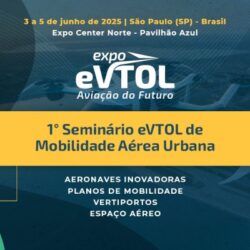 1º Seminário eVTOLs no Ecossistema de Mobilidade Aérea Urbana reúne prefeitos e especialistas